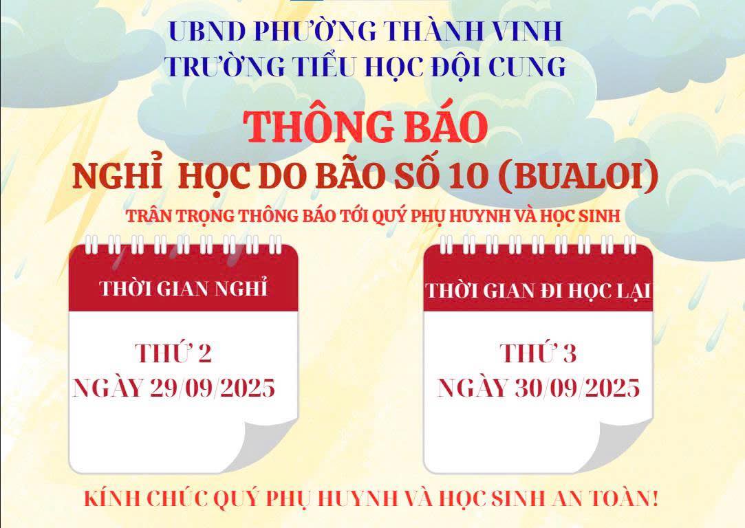 THÔNG BÁO NGHỈ HỌC DO BÃO SỐ 10 CỦA TRƯỜNG TH ĐỘI CUNG!